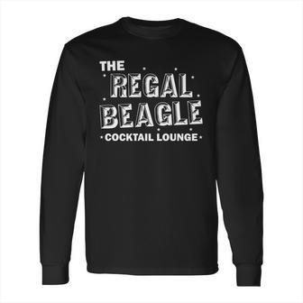 The Regal Beagle Cocktail Lounge Long Sleeve T-Shirt | Favorety DE