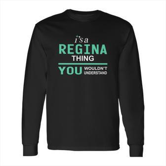 Regina Thing Long Sleeve T-Shirt | Favorety UK