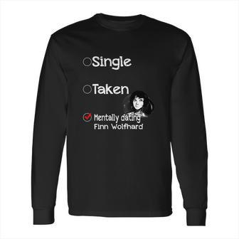 Relationship Status Mentally Dating Finn Wolfhard Shirts Hoodie Sweater Long Sleeve T-Shirt Long Sleeve | Favorety CA