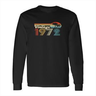 Rero 1972 Gift Made In 1972 50Th Birthday Long Sleeve T-Shirt | Favorety UK