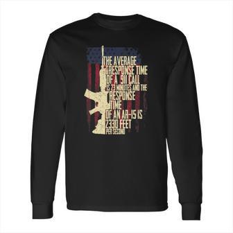 Response Time Ar15 T-Shirt Long Sleeve T-Shirt | Favorety DE