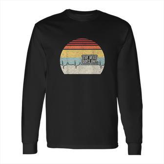 Retro The Beat Goes On Heartbeat Rehab After Surgery Long Sleeve T-Shirt | Favorety DE