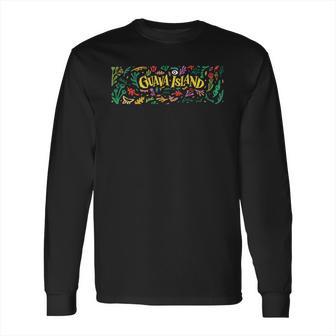 Rihanna And Donald Glover Make Sure Guava Island Long Sleeve T-Shirt | Favorety CA