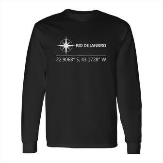 Rio De Janeiro Coordinates Vacation Souvenir Long Sleeve T-Shirt | Favorety CA