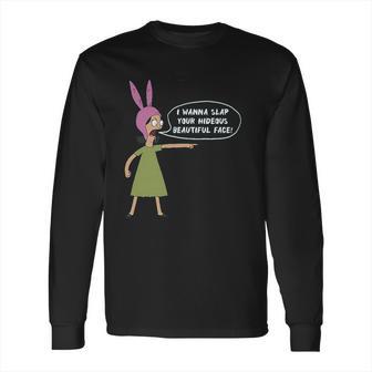 Ripple Junction Bobs Burgers I Wanna Slap Your Face Adult Long Sleeve T-Shirt | Favorety UK