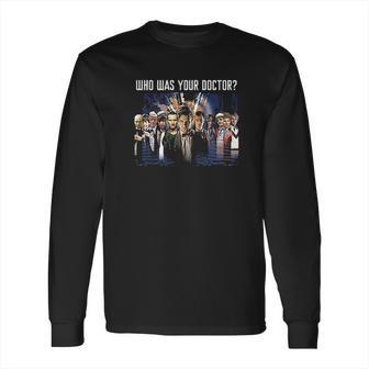 Ripple Junction Doctor Who Who Was Your Doctor Long Sleeve T-Shirt | Favorety CA