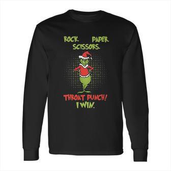 Rock Paper Scissors Throat Punch I Win Funny Grinch Long Sleeve T-Shirt | Favorety