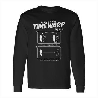 The Rocky Horror Picture Show Time Warp Instructions Long Sleeve T-Shirt | Favorety AU