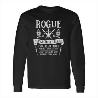 Rogue The Shrouded Blade - Dungeons & Dragons White Text Long Sleeve T-Shirt | Favorety