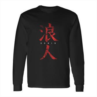 Ronin Samurai Without A Lord Long Sleeve T-Shirt | Favorety UK