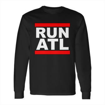 Run Atl Atlanta Georgia Sports Fans Long Sleeve T-Shirt | Favorety UK