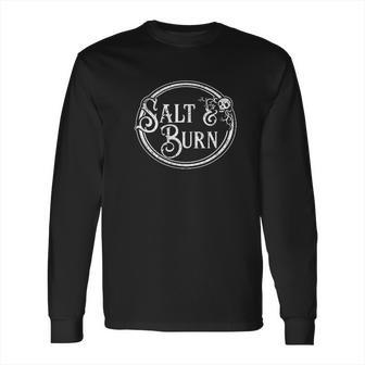 Salt Burn Ghost Hunter Supernatural Spirit Funny Monster Long Sleeve T-Shirt | Favorety DE