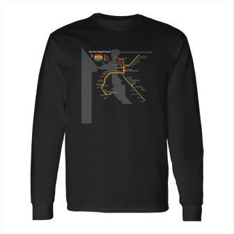 San Francisco Bart Bay Area Transit Metro Map Long Sleeve T-Shirt | Favorety DE