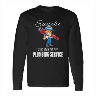 Sancho Plumbing Service Long Sleeve T-Shirt | Favorety AU