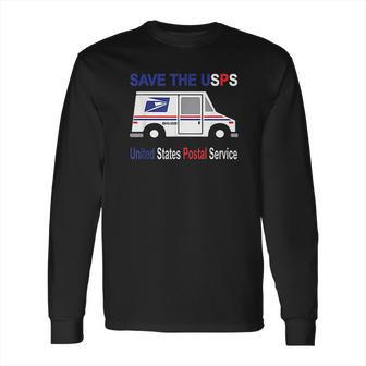 Save The Usps Long Sleeve T-Shirt | Favorety AU