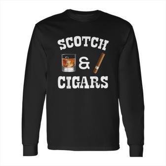 Scotch Drinker And Cigar Smoker Long Sleeve T-Shirt | Favorety DE