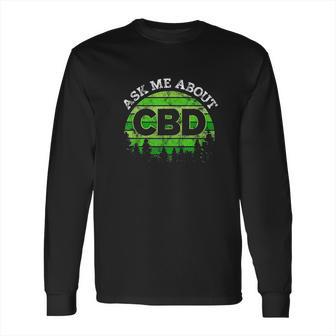 I Sell Cbd Hemp Heals Cbd Oil Long Sleeve T-Shirt | Favorety