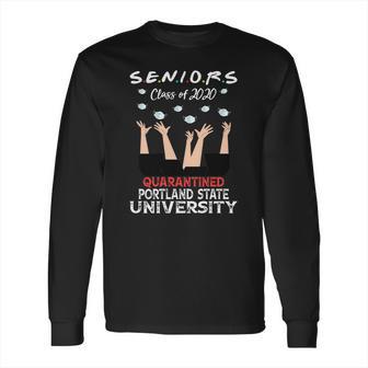 Senior Class Of 2020 Graduation Social Distancing Portland State University 2020 Long Sleeve T-Shirt | Favorety AU