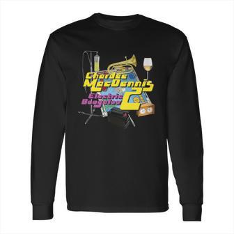 Shirt Chardee Macdennis 2- Electric Boogaloo Always Sunny Long Sleeve T-Shirt | Favorety AU