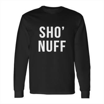 Sho Nuff Gift Funny 80S Movie Long Sleeve T-Shirt | Favorety AU