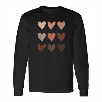 Skin Tone Hearts Black History Month No Skin Tone Melanin Long Sleeve T-Shirt | Favorety UK