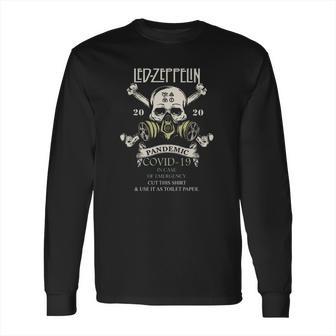 Skull Led Zeppelin 2020 Pandemic Covid-19 In Case Of Emergency Shirt Long Sleeve T-Shirt | Favorety DE