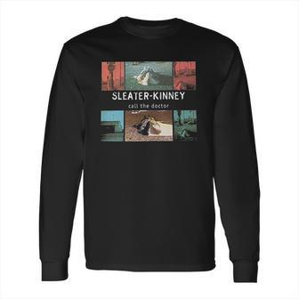 Sleater Kinney Gift Long Sleeve T-Shirt | Favorety