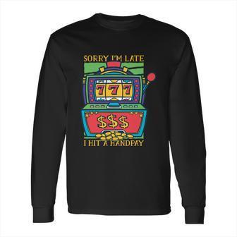 Slot Machine Handpay Long Sleeve T-Shirt | Favorety DE