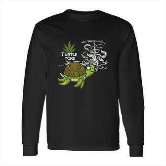 Smoking High Turtle Funny Weed 420 Marijuana Joint Stoner Long Sleeve T-Shirt | Favorety DE