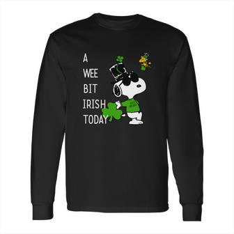 Snoopy A Wee Bit Irish Today Shamrock St Patrick’S Day Shirt Long Sleeve T-Shirt | Favorety AU