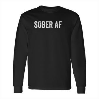 Sober Af 2021 Long Sleeve T-Shirt | Favorety CA