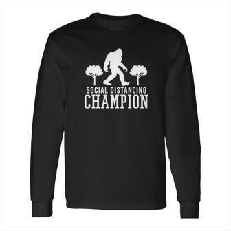 Social Distancing Champ Graphic Long Sleeve T-Shirt | Favorety