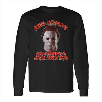 Social Distancing Wearing A Mask Since 1978 Halloween Long Sleeve T-Shirt | Favorety