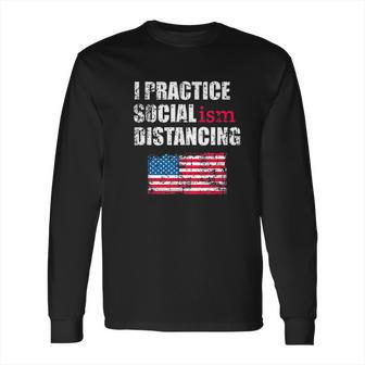 Socialism Funny Social Distancing Socialist Long Sleeve T-Shirt | Favorety AU