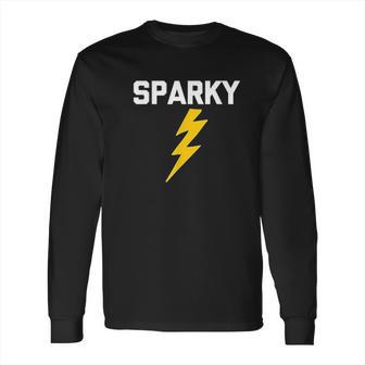 Sparky Funny Saying Electrician Long Sleeve T-Shirt | Favorety