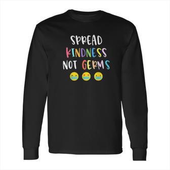 Spread Kindness Not Germs Social Distancing Long Sleeve T-Shirt | Favorety DE