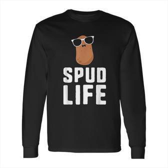 Spud Life Funny Potato Food Humor Vegetable Gift Long Sleeve T-Shirt | Favorety UK