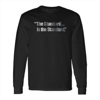 The Standard Is The Standard Pittsburgh Football Long Sleeve T-Shirt | Favorety