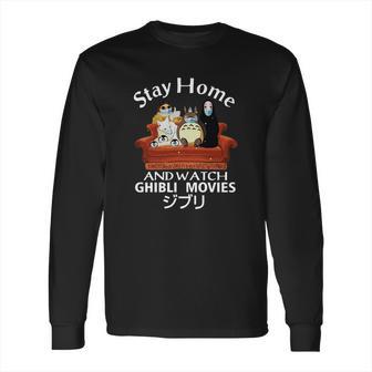 Stay Home And Watch Ghibli Movies Long Sleeve T-Shirt | Favorety AU