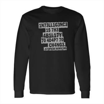 Stephen Hawking Intelligence Long Sleeve T-Shirt | Favorety CA