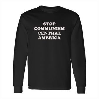 Stop Communism Central America Long Sleeve T-Shirt | Favorety AU