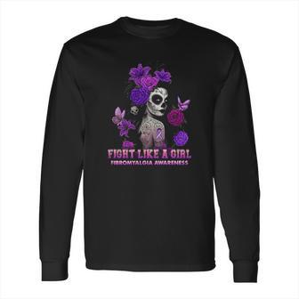 Sugar Skull Fight Like A Girl Fibromyalgia Awareness Shirt Long Sleeve T-Shirt | Favorety