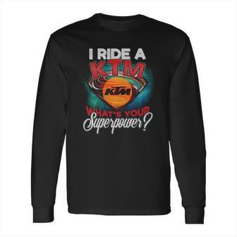 Superpower Ktm Long Sleeve T-Shirt | Favorety CA