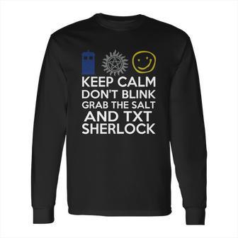 Superwholock T Shirts - Keep Calm Grab The Salt Dont Blink Long Sleeve T-Shirt | Favorety CA