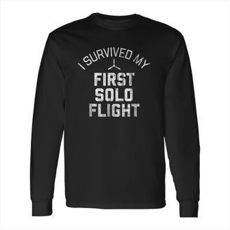 I Survived My First Solo Flight Funny New Pilot Gift Long Sleeve T-Shirt | Favorety