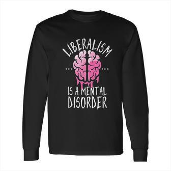 A Mental Disorder Funny Long Sleeve T-Shirt | Favorety CA