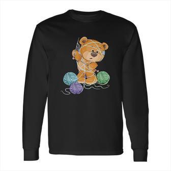 Teddy Bear Tangled In Wool | Funny Knitting Gifts Long Sleeve T-Shirt | Favorety DE