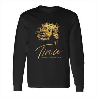 Tina The Tina Turner Musical Blouse Long Sleeve T-Shirt | Favorety