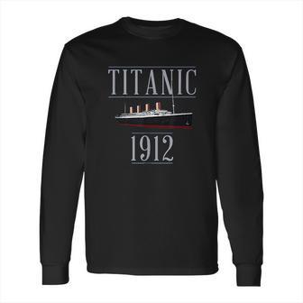 Titanic Sailing Ship Vintage Cruise Vessel 1912 Long Sleeve T-Shirt | Favorety