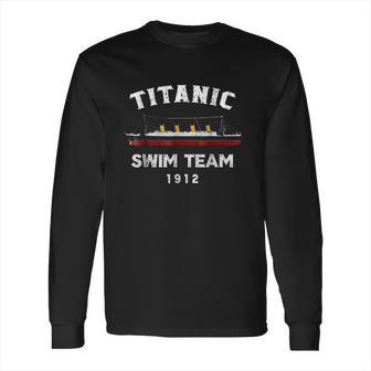 Titanic Swim Team Costume Gift Atlantic Ocean Long Sleeve T-Shirt | Favorety CA